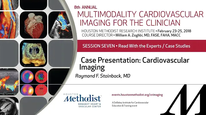 Case Presentation: Cardiovascular Imaging (RAYMOND F. STAINBACK, MD)