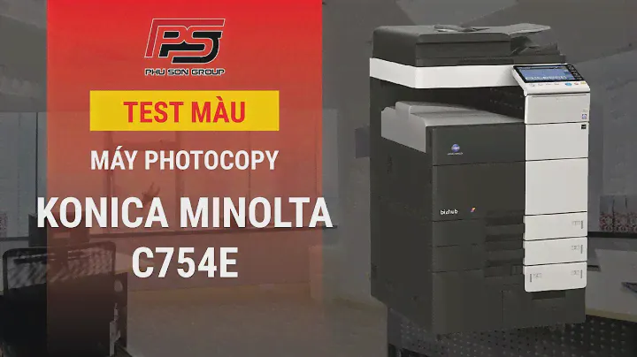 Video Test màu Máy Photocopy Konica Minolta Bizhub C754e Refurbished