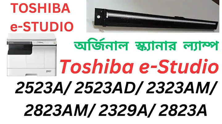 Scanner Lamp Toshiba e-Studio 2523A, 2523AD, 2323AM, 2823AM, 2329A, 2829A