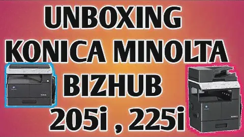 UNBOXING |INSTALLATION | OPERATION |KONICA MINOLTA BIZHUB 205i ,225i |BEST PHOTO COPIER MACHINE 2021