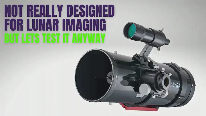Imaging the Moon with the StellaLyra 6" f/4 Newtonian Telescope